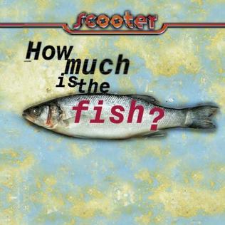 Scooter – How Much Is the Fish? (1998)