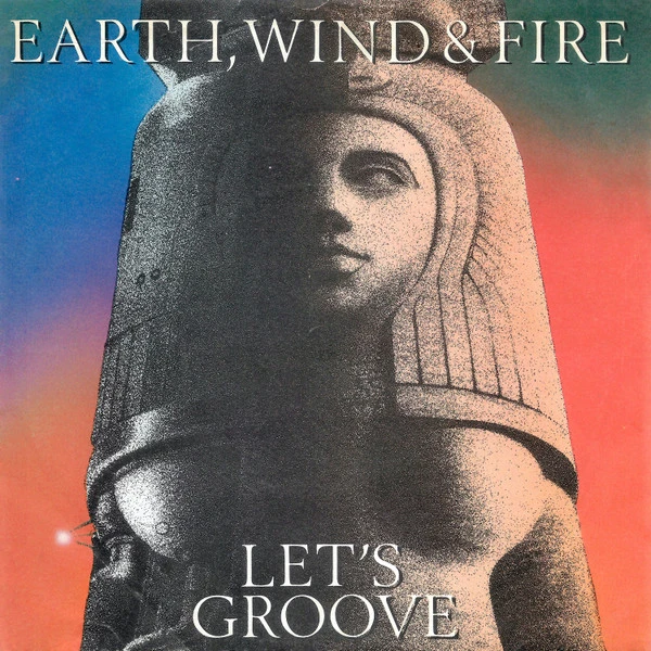 Earth, Wind & Fire – Let’s Groove (1981)